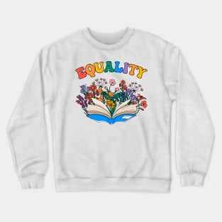 Equal Rights Social Justice Equality Peace Love Kindness Gift For Men Women Crewneck Sweatshirt